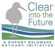 Clear into the Future Dupont Delaware Estuary Initiative.